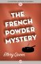 [Ellery Queen Detective 02] • French Powder Mystery